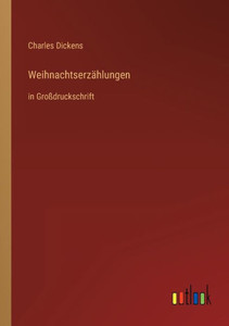 Weihnachtserzählungen: In Großdruckschrift (German Edition) Weihnachtserzählungen: In Großdruckschrift (German Edition)