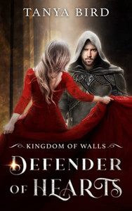 Defender Of Hearts (Kingdom Of Walls)