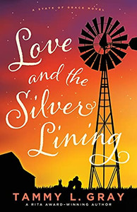 Love And The Silver Lining (State Of Grace) (Paperback) Love And The Silver Lining (State Of Grace) (Paperback)