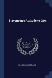 Stevenson's Attitude To Life; Stevenson's Attitude To Life;