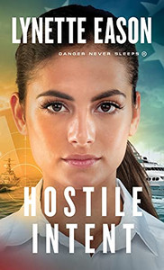Hostile Intent (Danger Never Sleeps) (Hardcover) Hostile Intent (Danger Never Sleeps) (Hardcover)
