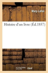 Histoire D'Un Livre (French Edition)