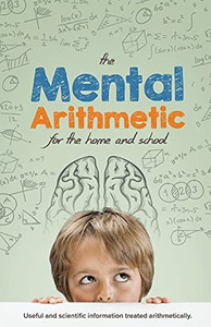The Mental Arithmetic The Mental Arithmetic