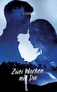 Zwei Wochen Mit Dir (German Edition) Zwei Wochen Mit Dir (German Edition)