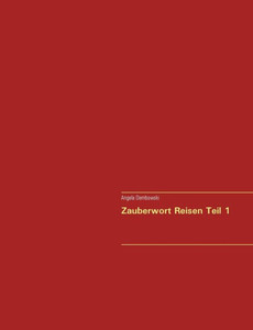 Zauberwort Reisen Teil 1 (German Edition) Zauberwort Reisen Teil 1 (German Edition)
