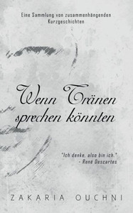 Wenn Tränen Sprechen Könnten (German Edition) Wenn Tränen Sprechen Könnten (German Edition)