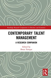 Contemporary Talent Management: A Research Companion (Routledge Research Companions In Business And Economics) Contemporary Talent Management: A Research Companion (Routledge Research Companions In Business And Economics)