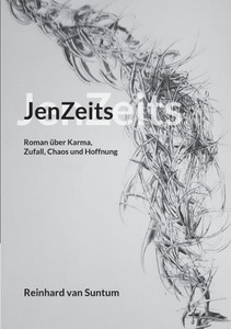 Jenzeits: Roman Über Karma, Zufall, Chaos Und Hoffnung (German Edition)