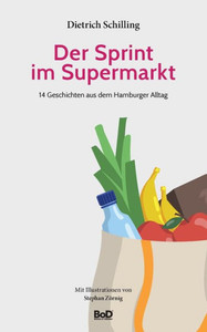 Der Sprint Im Supermarkt: 14 Geschichten Aus Dem Hamburger Alltag (German Edition)