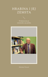 Hrabina I Jej Zemsta: Dwujezyczny Po Niemiecku I Po Polsku (Polish Edition) Hrabina I Jej Zemsta: Dwujezyczny Po Niemiecku I Po Polsku (Polish Edition)