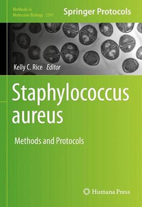Staphylococcus Aureus: Methods And Protocols (Methods In Molecular Biology, 2341)