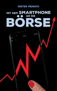 Mit Dem Smartphone An Die Börse (German Edition) Mit Dem Smartphone An Die Börse (German Edition)