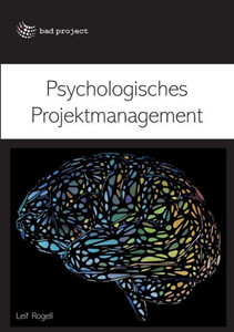 Psychologisches Projektmanagement (German Edition) Psychologisches Projektmanagement (German Edition)