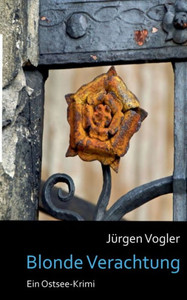 Blonde Verachtung: Ein Ostsee-Krimi (German Edition)