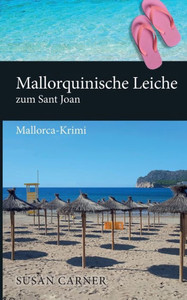 Mallorquinische Leiche Zum Sant Joan: Mallorca-Krimi (German Edition) Mallorquinische Leiche Zum Sant Joan: Mallorca-Krimi (German Edition)