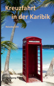 Kreuzfahrt In Der Karibik (German Edition) Kreuzfahrt In Der Karibik (German Edition)