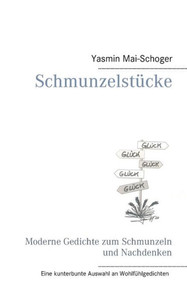 Schmunzelstücke: Moderne Gedichte Zum Schmunzeln Und Nachdenken (German Edition)