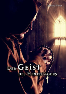 Der Geist Des Hexenjägers (German Edition)