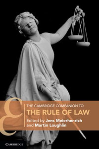 The Cambridge Companion To The Rule Of Law (Cambridge Companions To Law) (Paperback) The Cambridge Companion To The Rule Of Law (Cambridge Companions To Law) (Paperback)
