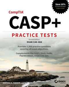 Casp+ Comptia Advanced Security Practitioner Practice Tests: Exam Cas-004