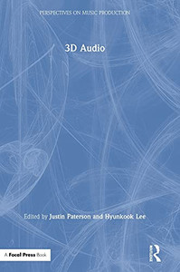 3D Audio (Perspectives On Music Production) (Hardcover) 3D Audio (Perspectives On Music Production) (Hardcover)