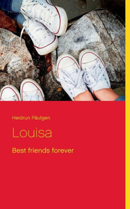 Louisa: Best Friends Forever (German Edition)