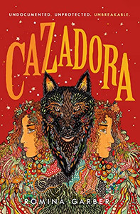 Cazadora: A Novel (Wolves Of No World, 2)