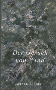 Der Geruch Von Wind: Wörterbuch Ohne Wörter (German Edition)
