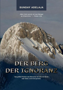 Der Berg Der Ignoranz (German Edition) Der Berg Der Ignoranz (German Edition)