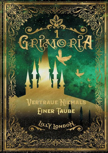 Grimoria: Vertraue Niemals Einer Taube (German Edition)