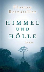 Himmel Und Hölle (German Edition)