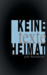 Keine Heimat: Texte & Betrachtungen (German Edition)