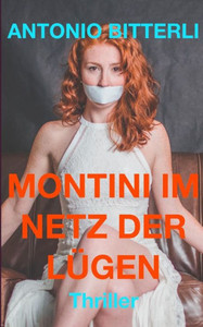 Montini Im Netz Der Lügen (German Edition) Montini Im Netz Der Lügen (German Edition)
