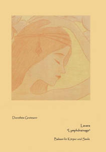 Lavara Lymphdrainage: Balsam Für Körper Und Seele (German Edition)