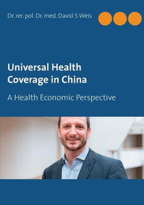 Universal Health Coverage In China: A Health Economic Perspective