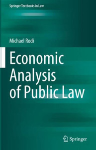 Economic Analysis Of Public Law (Springer Textbooks In Law) Economic Analysis Of Public Law (Springer Textbooks In Law)