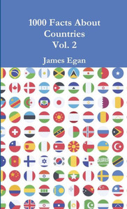 1000 Facts About Countries Vol. 2 1000 Facts About Countries Vol. 2