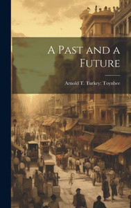 A Past And A Future A Past And A Future