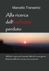 Alla Ricerca Dell'Ineffabile Perduto (Italian Edition)