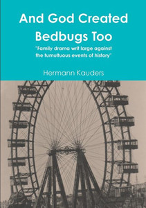 And God Created Bedbugs Too And God Created Bedbugs Too
