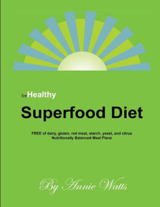 Be Healthy Superfood Diet