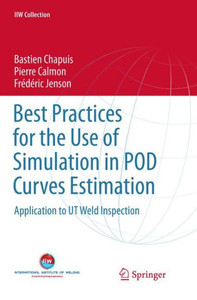 Best Practices For The Use Of Simulation In Pod Curves Estimation: Application To Ut Weld Inspection (Iiw Collection)