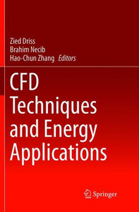 Cfd Techniques And Energy Applications Cfd Techniques And Energy Applications