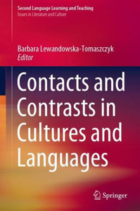 Contacts And Contrasts In Cultures And Languages (Second Language Learning And Teaching) Contacts And Contrasts In Cultures And Languages (Second Language Learning And Teaching)