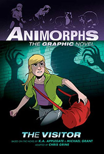 The Visitor (Animorphs Graphix #2) (Hardcover)