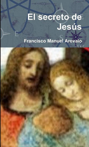 El Secreto De Jesús (Spanish Edition)
