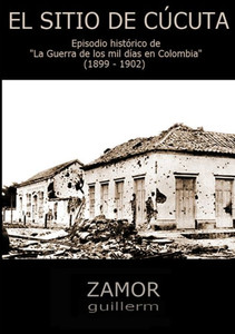El Sitio De Cúcuta (Spanish Edition) El Sitio De Cúcuta (Spanish Edition)