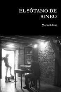El Sótano De Sineo (Spanish Edition)