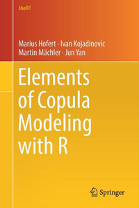 Elements Of Copula Modeling With R (Use R!) Elements Of Copula Modeling With R (Use R!)