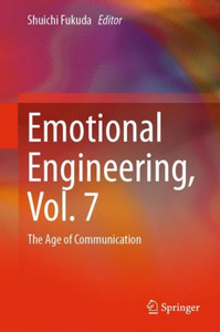 Emotional Engineering, Vol.7: The Age Of Communication